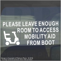 1 x Please Allow Enough Room to Access my MOBILITY AID From Boot -Window Sticker for Disabled Car,Van,Truck,Vehicle.Disability,Scooter Self Adhesive Vinyl Sign Handicapped Logo 